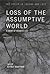 Loss of the Assumptive World by Jeffrey Kauffman