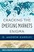 Cracking the Emerging Markets Enigma (Financial Management Association Survey and Synthesis Series)