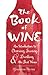 The Book of Wine by Jackson Meyer