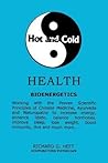 Hot and Cold Health: Handbook of Natural Medicine, East and West