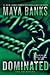 Dominated (The Enforcers, #2)