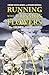 Running with Cosmos Flowers: The Children of Hiroshima (Arcadia Kids)