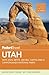 Fodor's Utah: with Zion, Bryce Canyon, Arches, Capitol Reef & Canyonlands National Parks (Travel Guide)