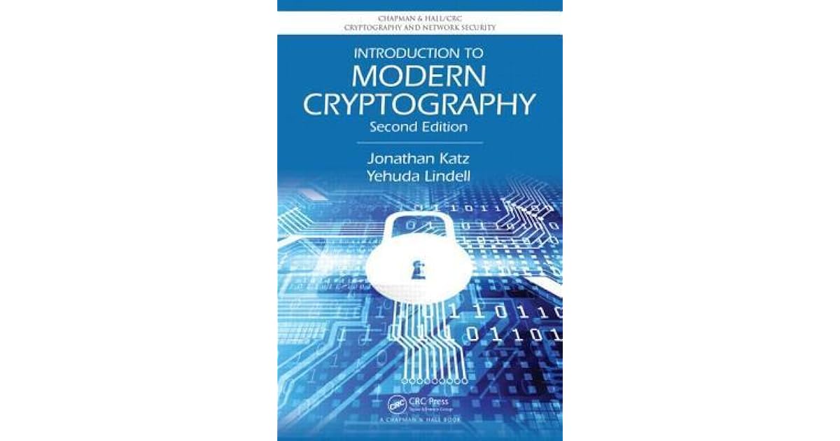 Introduction to Modern Cryptography by Jonathan Ned Katz