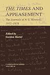 The Times and Appeasement: The Journals of A. L. Kennedy, 1932–1939 (Camden Fifth Series, Series Number 16)