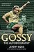 Gossy the Autobiography