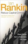 Rebus: Capital Crimes (Inspector Rebus, #10-12)