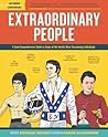 Extraordinary People: A Semi-Comprehensive Guide to Some of the World's Most Fascinating Individuals Extraordinary People: A Semi-Comprehensive Guide to Some of the World's Most Fascinating Individuals