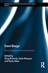 Event Design: Social perspectives and practices (Routledge Advances in Event Research Series)