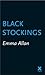 Black Stockings by Emma Allan