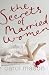 The Secrets of Married Women