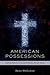 American Possessions: Fighting Demons in the Contemporary United States