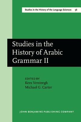 Studies in the History of Arabic Grammar II: Proceedings of the second symposium on the history of Arabic grammar, Nijmegen, 27 April–1 May, 1987