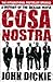 Cosa Nostra: A History of the Sicilian Mafia