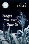 Forget You Ever Knew Me