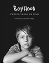Boyhood: Twelve Y...
