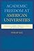 Academic Freedom at American Universities: Constitutional Rights, Professional Norms, and Contractual Duties