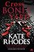 Crossbones Yard (Alice Quentin, #1)
