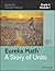 Eureka Math, A Story of Uni...