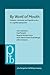 By Word of Mouth: Metaphor, metonymy and linguistic action in a cognitive perspective (Pragmatics & Beyond New Series)