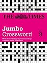 The Times 2 Jumbo Crossword Book 8 (Times Crosswords)