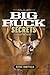 Big Buck Secrets