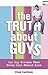 The Truth about Guys