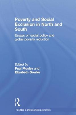 Poverty and Exclusion in North and South (Priorities for Development Economics)