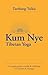 Kum Nye Tibetan Yoga: A Com...