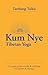 Kum Nye Tibetan Yoga by Tarthang Tulku Kum Nye Tibetan Yoga by Tarthang Tulku