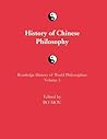 The Routledge History of Chinese Philosophy by Bo Mou The Routledge History of Chinese Philosophy by Bo Mou