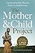 The Mother and Child Project by Zondervan