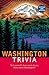 Washington Trivia: Revised ...