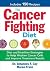 The Cancer Fighting Diet: D...