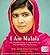 I Am Malala by Malala Yousafzai