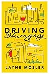 Driving Hungry: A Memoir