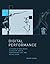 Digital Performance: A History of New Media in Theater, Dance, Performance Art, and Installation (Leonardo)