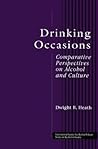 Drinking Occasions (ICAP Series on Alcohol in Society)