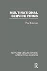 Multinational Service Firms (RLE International Business) Multinational Service Firms (RLE International Business)