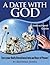 A Date with God Instruction...
