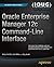 Oracle Enterprise Manager 12c Command-Line Interface