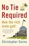 No Tie Required: How the Rich Stole Golf