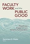Faculty Work and the Public Good: Philanthropy Engagement and Academic Professionalism
