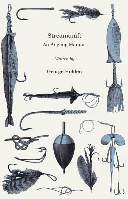 Cover of Streamcraft: an Angling Manual