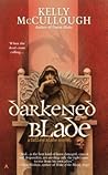 Darkened Blade by Kelly McCullough