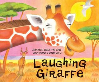 Laughing Giraffe (African Animal Tales)