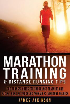 pdf download Marathon Training & Distance Running Tips: The runners guide for endurance training and racing, beginner running programs and advice