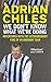 We Don't Know What We're Doing by Adrian Chiles