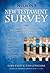 Nelson's New Testament Survey: Discovering the Essence, Background and Meaning about Every New Testament Book