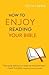 How to Enjoy Reading Your B...